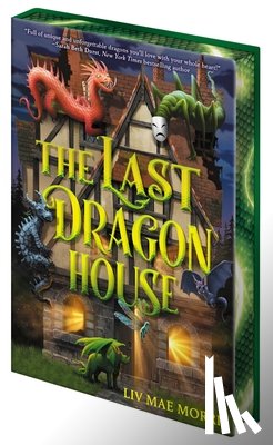 Morris, Olivia Mae - The Last Dragon House
