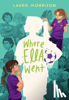 Morrison, Laurie - Where Ella Went