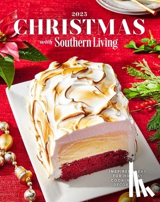 Editors of Southern Living - Christmas with Southern Living 2025: Inspired Ideas for Holiday Cooking and Decorating