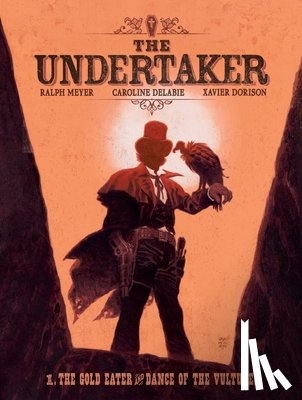 Dorison, Xavier - The Undertaker Volume 1