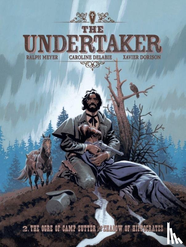 Dorison, Xavier - The Undertaker Volume 2