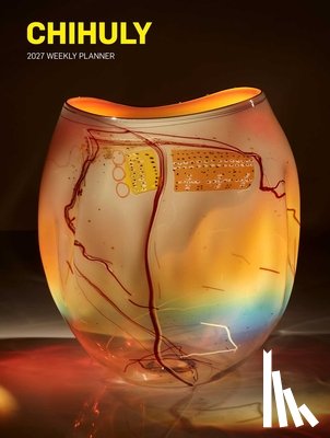 Chihuly Workshop - Chihuly 12-Month 2027 Weekly/Monthly Planner Calendar