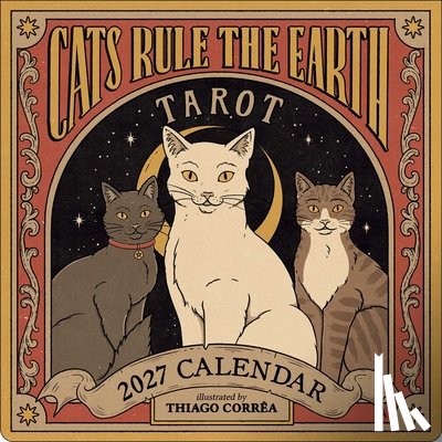 Correa, Thiago - Cats Rule the Earth Tarot 2027 Wall Calendar