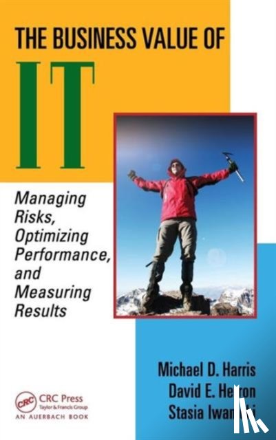 Harris, Michael D. S., Herron, David, Iwanicki, Stasia - The Business Value of IT
