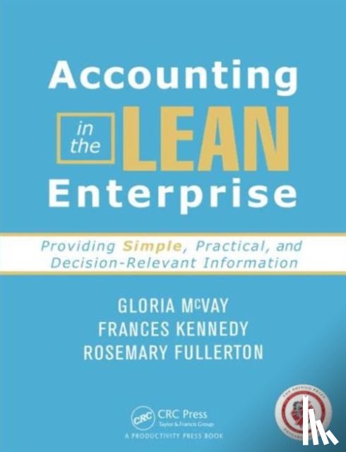 McVay, Gloria (Winona State University, Kennedy, Frances (Clemson University, Fullerton, Rosemary (Utah State University - Accounting in the Lean Enterprise