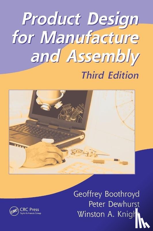 Boothroyd, Geoffrey, Dewhurst, Peter, Knight, Winston A. - Product Design for Manufacture and Assembly