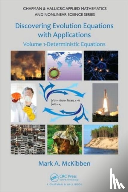 McKibben, Mark (West Chester University - Discovering Evolution Equations with Applications