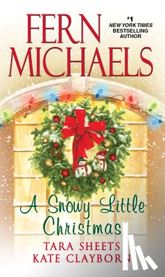 Michaels, Fern, Sheets, Tara - A Snowy Little Christmas