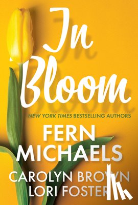 Michaels, Fern, Foster, Lori - In Bloom
