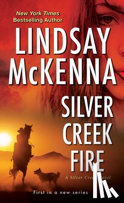 McKenna, Lindsay - Silver Creek Fire