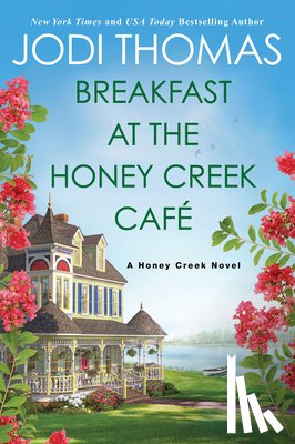 Thomas, Jodi - Breakfast at the Honey Creek Cafe