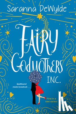 DeWylde, Saranna - Fairy Godmothers, Inc.