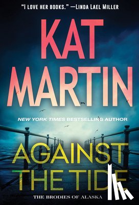 Martin, Kat - Against the Tide