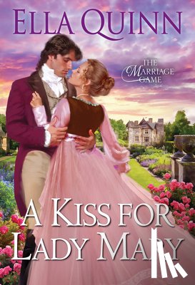 Quinn, Ella - A Kiss for Lady Mary