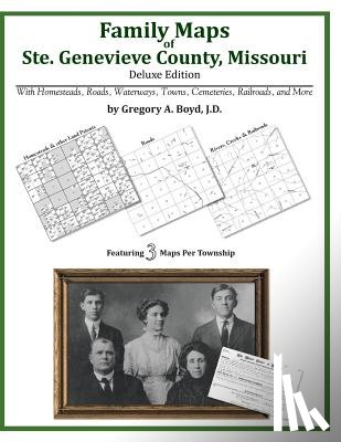 Boyd J. D., Gregory a. - Family Maps of Ste. Genevieve County, Missouri