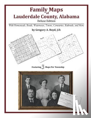 Boyd J. D., Gregory a. - Family Maps of Lauderdale County, Alabama, Deluxe Edition