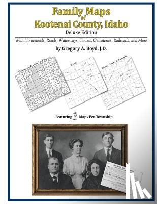 Boyd J. D., Gregory a. - Family Maps of Kootenai County, Idaho
