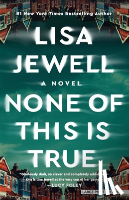 Jewell, Lisa - None of This Is True