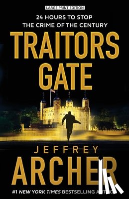 Archer, Jeffrey - Traitors Gate