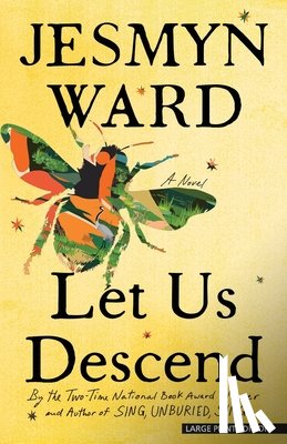 Ward, Jesmyn - Let Us Descend
