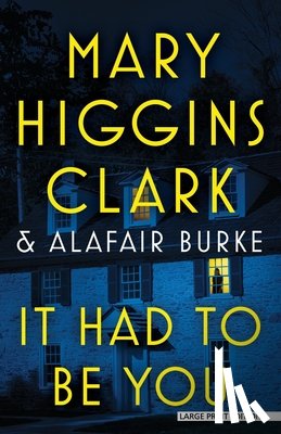 Clark, Mary Higgins - It Had to Be You