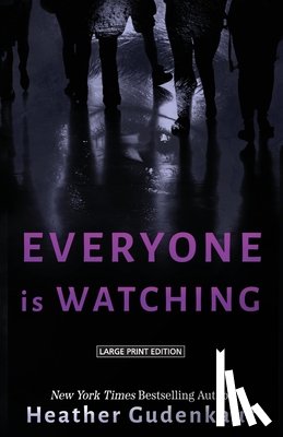 Gudenkauf, Heather - Everyone Is Watching