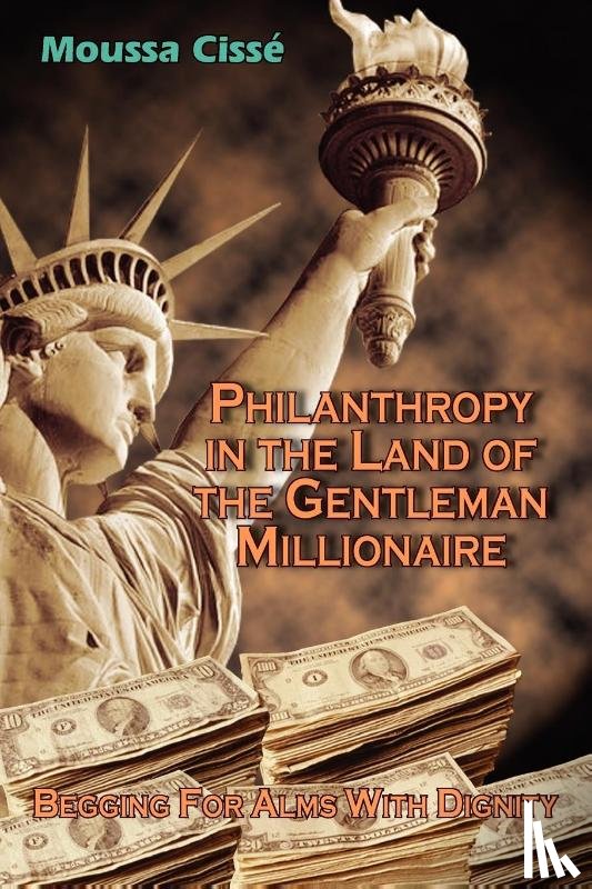 Cisse, Moussa - Philanthropy in the Land of the Gentleman Millionaire