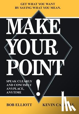 Elliot, Bob, Carroll, Kevin - Make Your Point!