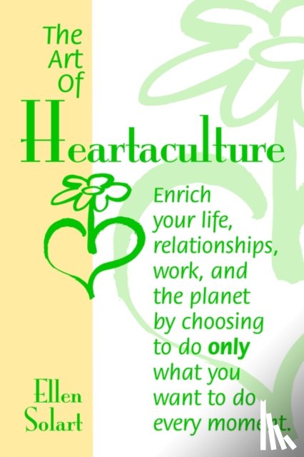 Solart, Ellen - The Art of Heartaculture