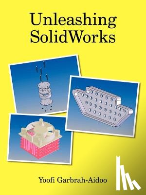 Yoofi Garbrah-Aidoo - Unleashing SolidWorks