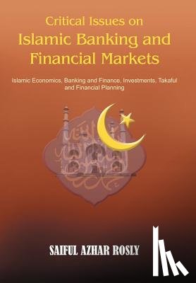 ROSLY, SAIFUL - Critical Issues on Islamic Banking and Financial Markets