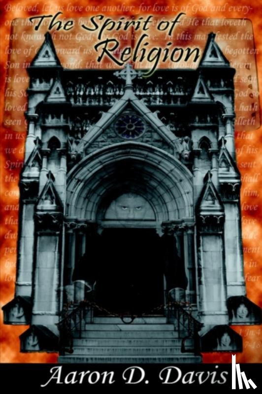 Davis, Aaron D. - The Spirit of Religion
