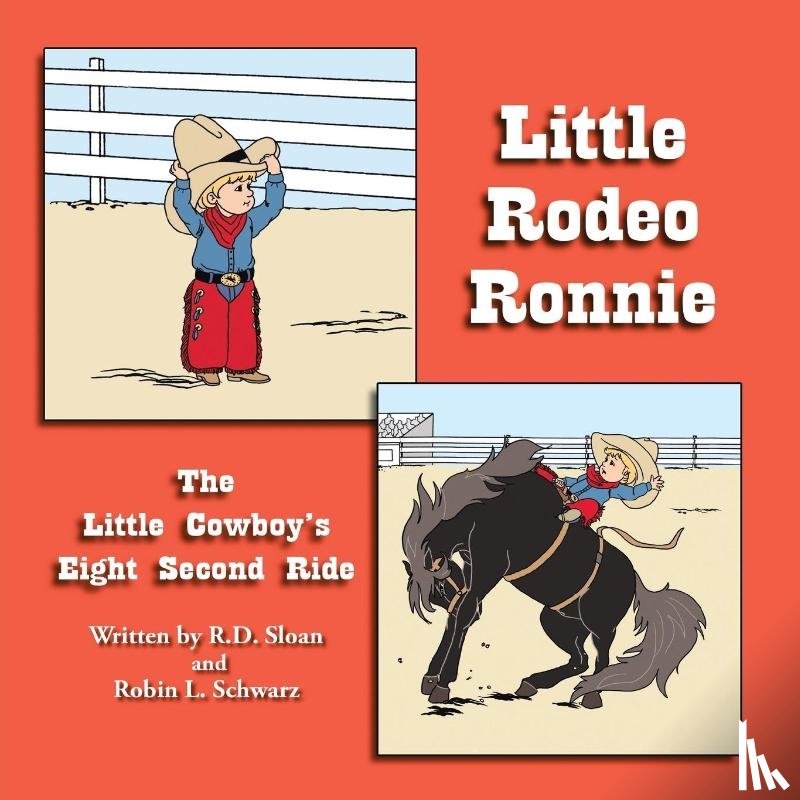 Sloan, R D, Schwarz, Robin L - Little Rodeo Ronnie