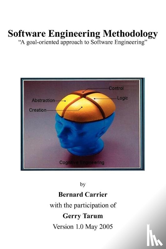 Carrier, Bernrad, Tarum, Gerry - Software Engineering Methodology