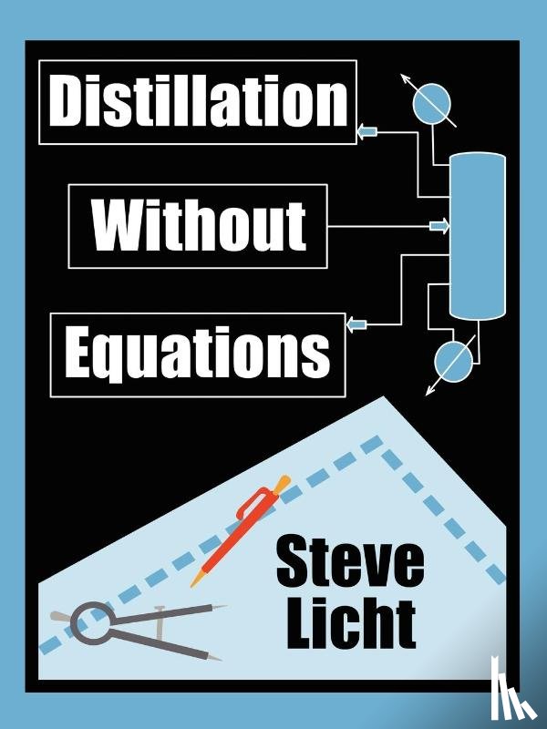 Licht, Steven - Distillation Without Equations
