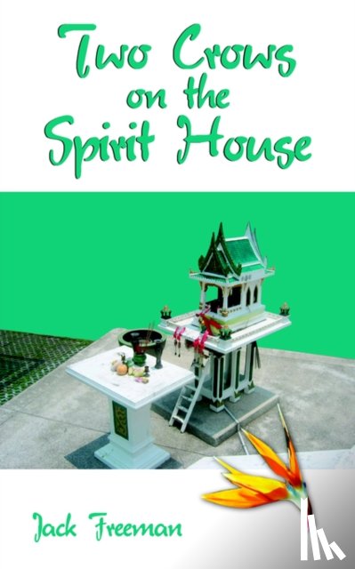 Freeman, Jack - Two Crows on the Spirit House