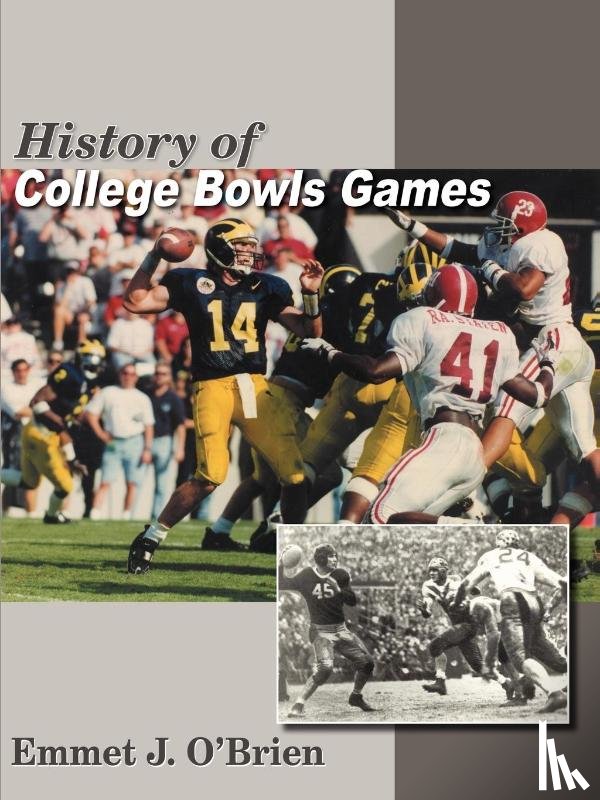 O'Brien, Emmet J. - History of College Bowls Games