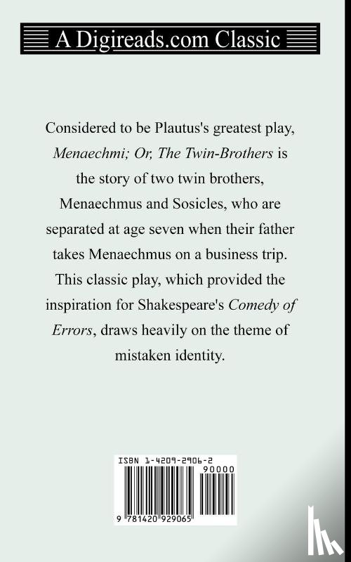 Plautus - Menaechmi; Or, The Twin-Brothers