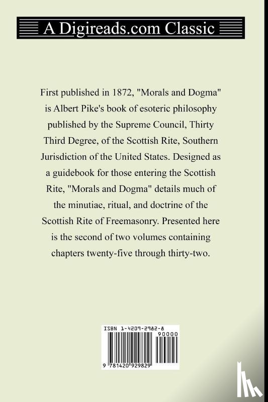 Pike, Albert - Morals and Dogma, Volume 2 (Chapters 25-32)