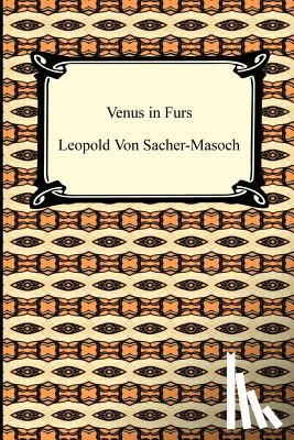 Von Sacher-Masoch, Leopold - Venus in Furs