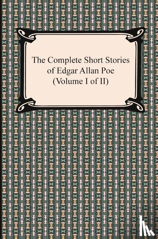 Poe, Edgar Allan - The Complete Short Stories of Edgar Allan Poe (Volume I of II)