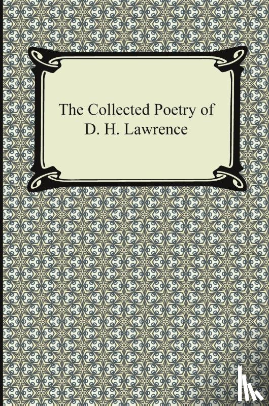 Lawrence, D H - The Collected Poetry of D. H. Lawrence