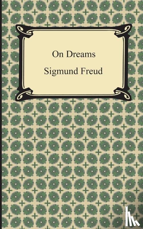Freud, Sigmund - On Dreams