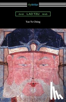 Tzu, Professor Lao - Tao Te Ching (Translated with commentary by James Legge)