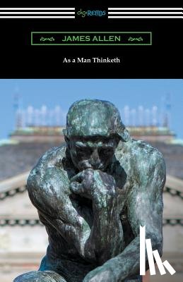 Allen, James (La Trobe University Victoria) - As a Man Thinketh