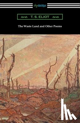 Eliot, T. S. - The Waste Land and Other Poems