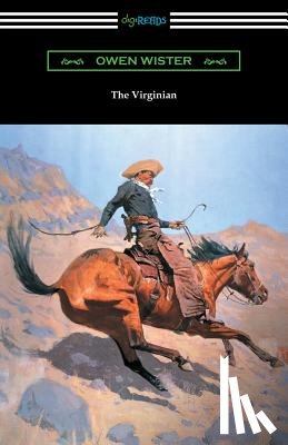 Wister, Owen - The Virginian (with an Introduction by Struthers Burt)