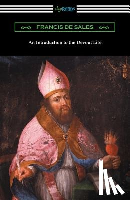 Francis de Sales - An Introduction to the Devout Life