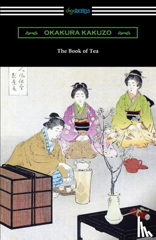 Okakura Kakuzo - The Book of Tea