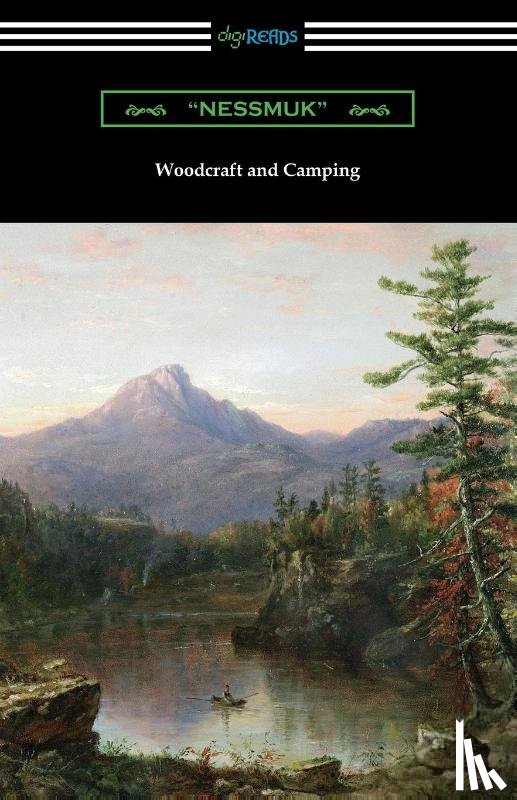 Nessmuk, Sears, George Washington - Woodcraft and Camping